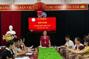 HỘI NGHỊ CHA, MẸ HỌC SINH LẦN THỨ I năm học 2025 – 2026