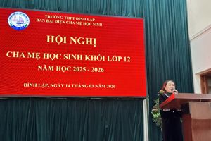 TRƯỜNG THPT ĐÌNH LẬP TỔ CHỨC HỘI NGHỊ CHA MẸ HỌC SINH KHỐI LỚP 12 NĂM HỌC 2025-2026